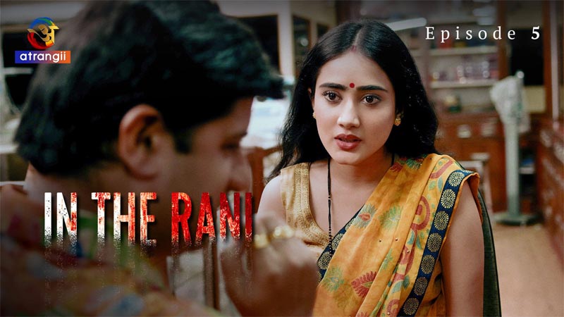 In The Rani | Season 01 | Episode 05